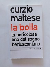 Curzio  Maltese- La bolla. La
