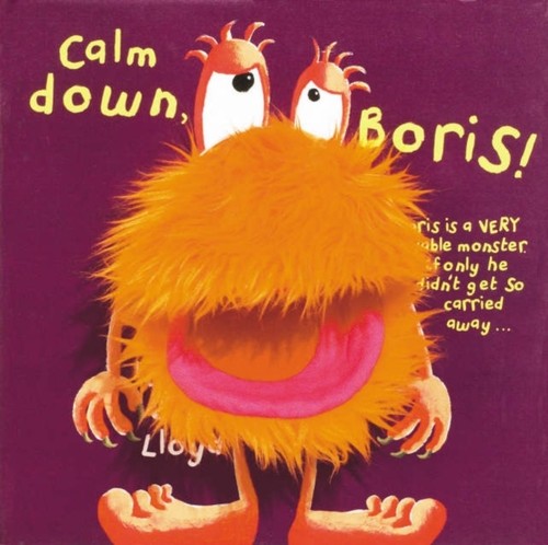 Calm down boris - calm, by