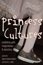 Princess Cultures: Mediating