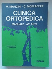 CLINICA ORTOPEDICA Mancini Morlacchi Manuale Atlante II ed. Piccin 1994
