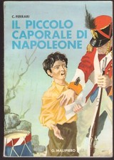 IL PICCOLO CAPORALE DI NAPOLEONE di Ferrari 1955? Malipiero Libro illustrato 