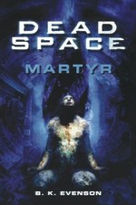 DEAD SPACE: MARTYR (DEAD SPACE