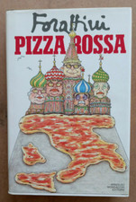 LIBRO Vignette PIZZA ROSSA Forattini 1991 Mondadori Rilegato Umorismo Politica .