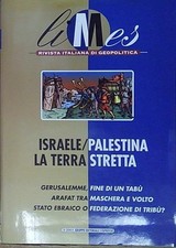 LIMES 1/2001 ISRAELE/PALESTINA, LA TERRA STRETTA
