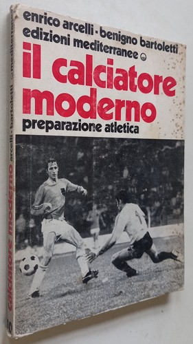 Calciatore moderno - il,