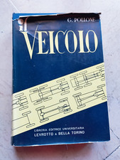 IL VEICOLO di G. POLLONE - ED. LEVROTTO & BELLA 1960 I EDIZIONE