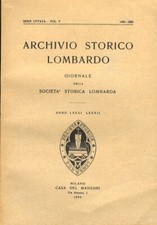 ARCHIVIO Storico Lombardo. Giornale della Società Storica Lombarda. Anno LXXX...