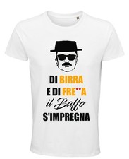 T-shirt Di Birra e di Fregna il baffo si impregna meme idea Regalo 100%cotone