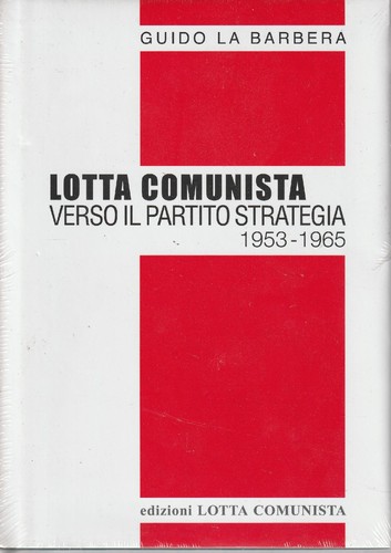 Lotta comunista verso - comunista, il