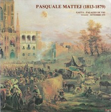 Mattej, Pasqual..PASQUALE MATTEJ (1813-1879) : GAETA, PALAZZO DE VIO, LUGLIO-SET