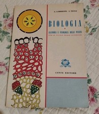 Biologia. Anatomia e Fisiologia delle Piante - Lambertini, Testai 1966