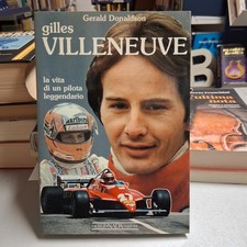 GILLES VILLENEUVE La vita di