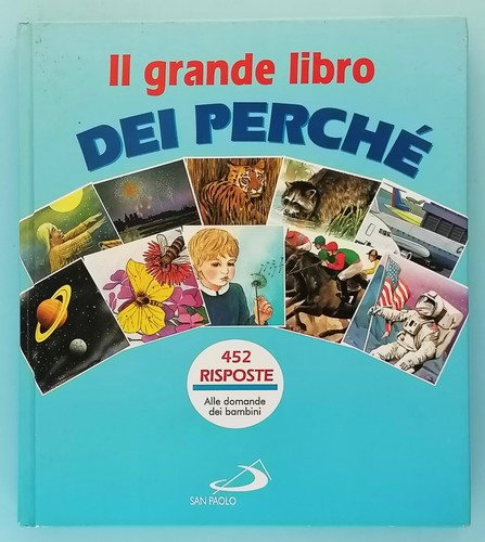 Grande libro dei perchè - dei,
