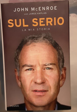 John McEnroe  Sul serio - La mia storia . con james kaplan