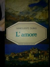 Marguerite Duras L'Amore - Mondadori - 1a edizione 1989