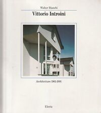 Vittorio Introini : architetture 1961-1991