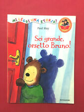 Sei grande, orsetto  Bruno!-di