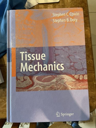 Tissue mechanics stephen - by,