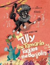 Tilly The Tamarin Tackles The
