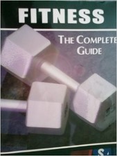 Fitness The Complete Guide