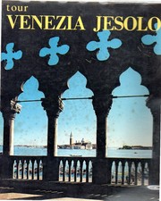 TOUR VENEZIA JESOLO - Turismo