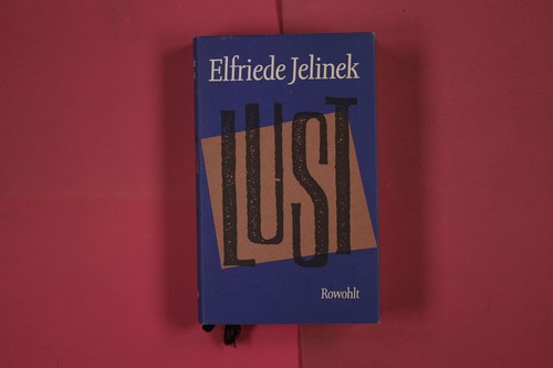 273555 elfriede jelinek - 273555, lust