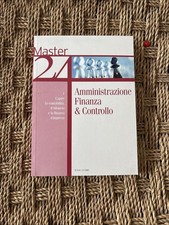AMMINISTRAZIONE FINANZA & CONTROLLO Master 24 Ed. Il Sole 24Ore 2008 NO CD Vol.1