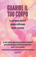 Guarire il tuo corpo: La