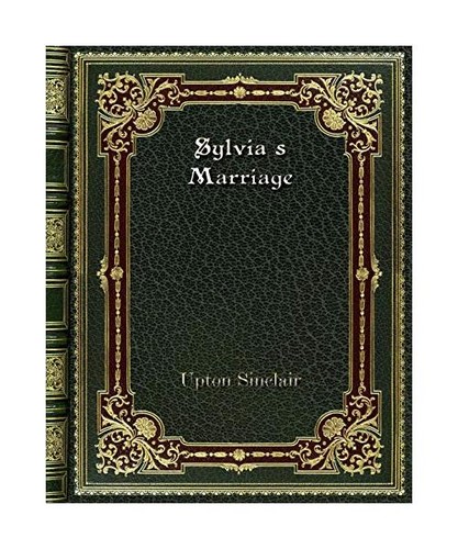 Sylvia marriage upton - sylvia's, marriage,