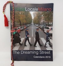 Calendario 2016 Polizia Locale di Milano / Comune di Milano The Dreaming Street