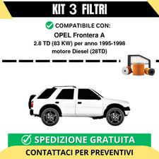 Kit 3 Filtri Tagliando per OPEL Frontera A 2.8 TD 83 kw Diesel 1995-1998