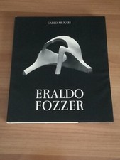 ARTE - SCULTURA - ERALDO FOZZER - 1973 MANFRINI ED. - CARLO MUNARI - TRENTO