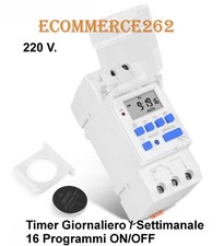 Timer  temporizzatore 16 programmi 220 V  giornaliero settimanale Rele' 16 Amp.