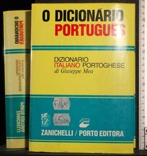 O DICIONARIO PORTUGUES. DIZIONARIO ITALIANO PORTOGHESE. MEA. ZANICHELLI.
