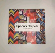 Spoon's Carpets Book - An Appreciation by Kit Caless - TIM MARTIN Edition 
