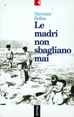 Madri non sbagliano mai - le,