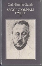 Carlo Emilio Gadda, Saggi Giornali Favole vol. I, Garzanti 1991