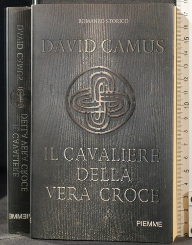 Cavaliere della vera croce - il,