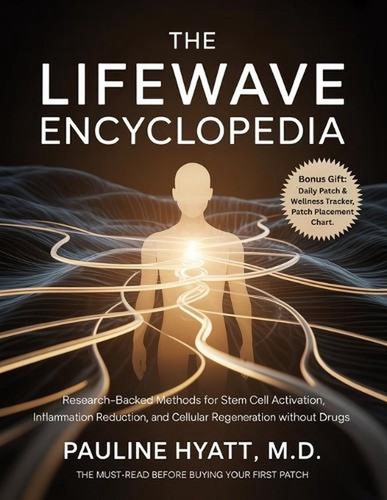 The lifewave encyclopedia - the,
