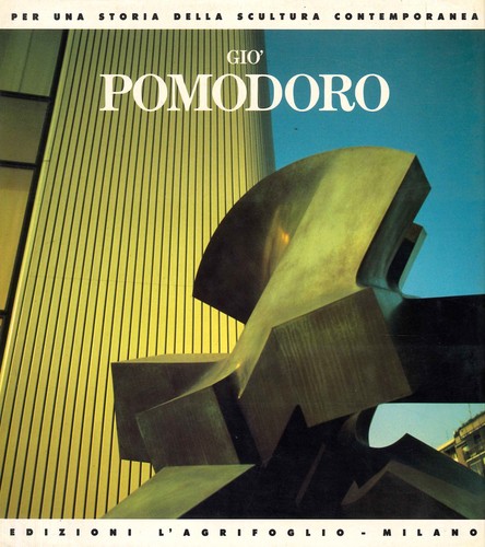 Gio pomodoro l - pomodoro., [l'agrifoglio]