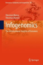 Infogenomics: The Informational Analysis of Genomes by Vincenzo Manca Hardcover 