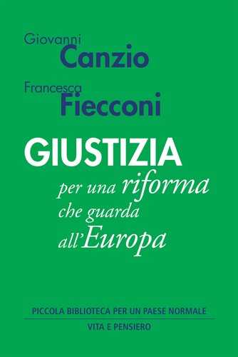 Giustizia per una - , riforma