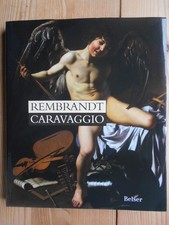 Rembrandt - Caravaggio : [aus Anlass der Ausstellung "Rembrandt - Caravaggio", d