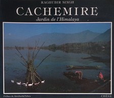 Cachemire. Jardin de l'Himalaya - Singh Raghubir - Chene, 1987