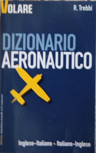 Dizionario aeronautico ing ita - aeronautico, ing-ita