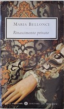 Rinascimento privato [Paperback] Bellonci, Maria