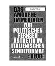 Das Amorphe im Medialen: Zur