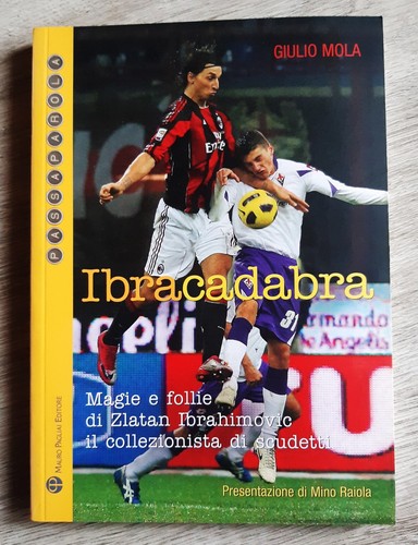 Ibracadabra zlatan ibrahimovic - zlatan,