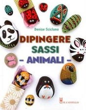 DIPINGERE SASSI-ANIMALI