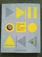 Packaging for Electronic Products by Design Media Publishing Limited...